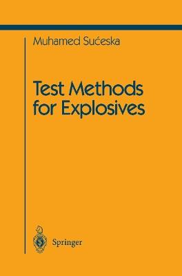 Test Methods for Explosives - Muhamed Suceska - cover