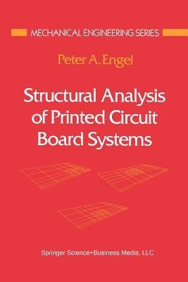 Structural Analysis of Printed Circuit Board Systems - Peter A. Engel - cover