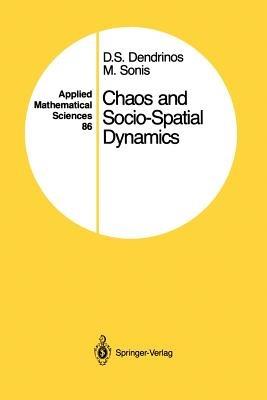 Chaos and Socio-Spatial Dynamics - Dimitrios S. Dendrinos,Michael Sonis - cover