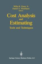 Cost Analysis and Estimating: Tools and Techniques