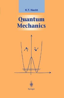 Quantum Mechanics - K.T. Hecht - cover