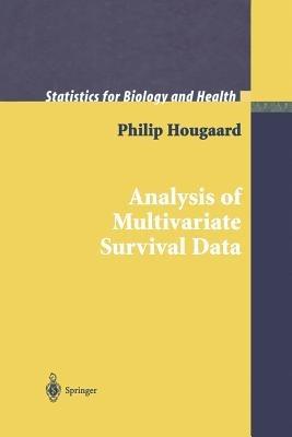 Analysis of Multivariate Survival Data - Philip Hougaard - cover