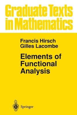 Elements of Functional Analysis - Francis Hirsch,Gilles Lacombe - cover