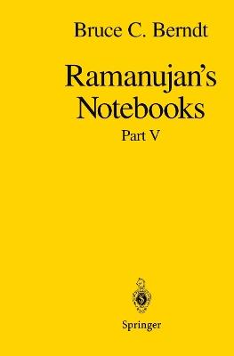 Ramanujan’s Notebooks: Part V - Bruce C. Berndt - cover