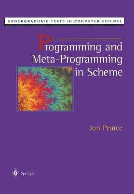Programming and Meta-Programming in Scheme - Jon Pearce - cover