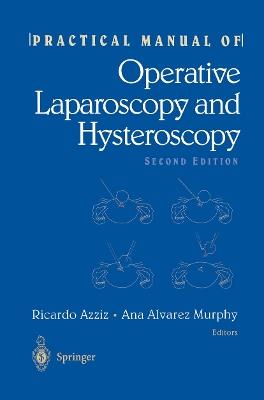 Practical Manual of Operative Laparoscopy and Hysteroscopy - cover