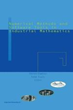 Numerical Methods and Software Tools in Industrial Mathematics