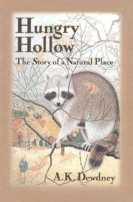 Hungry Hollow: The Story of a Natural Place - A.K. Dewdney - cover