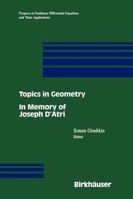 Topics in Geometry: In Memory of Joseph D’Atri - cover