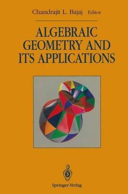 Algebraic Geometry and its Applications: Collections of Papers from Shreeram S. Abhyankar’s 60th Birthday Conference - cover