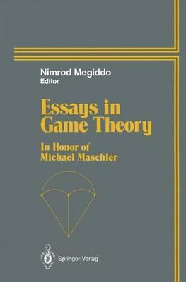 Essays in Game Theory: In Honor of Michael Maschler - cover