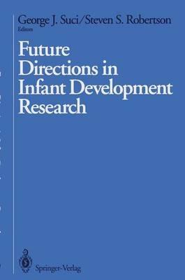 Future Directions in Infant Development Research - cover