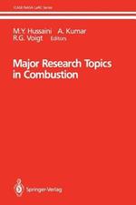Major Research Topics in Combustion