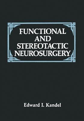 Functional and Stereotactic Neurosurgery - E.I. Kandel - cover