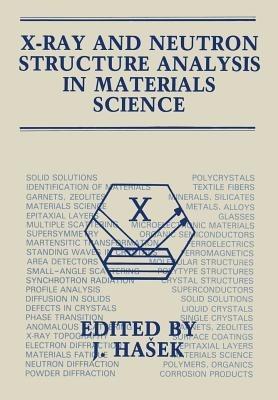 X-Ray and Neutron Structure Analysis in Materials Science - cover