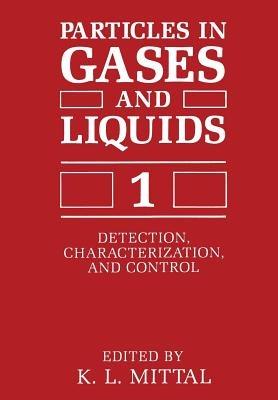 Particles in Gases and Liquids 1: Detection, Characterization, and Control - cover