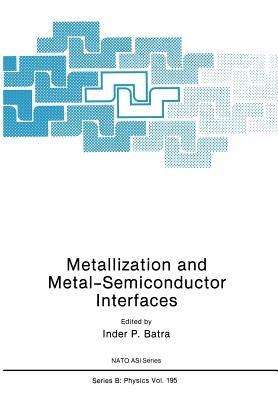 Metallization and Metal-Semiconductor Interfaces - cover