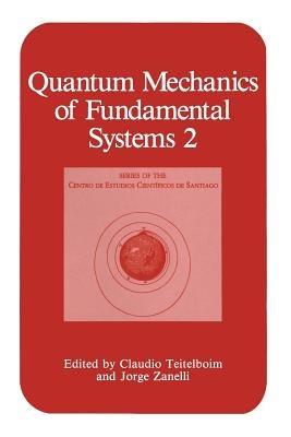 Quantum Mechanics of Fundamental Systems 2 - cover
