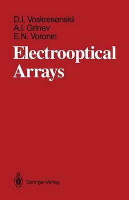 Electrooptical Arrays - Dmitrii I. Voskresenskii,Aleksandr I. Grinev,Evgenii N. Voronin - cover