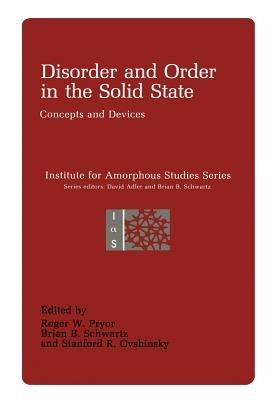 Disorder and Order in the Solid State: Concepts and Devices - cover