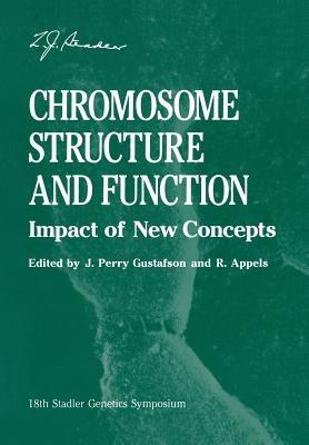 Chromosome Structure and Function: Impact of New Concepts - cover