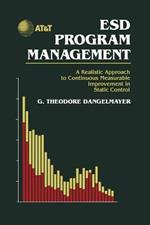 ESD Program Management: A Realistic Approach to Continuous Measurable Improvement in Static Control