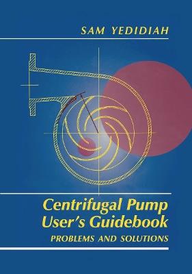 Centrifugal Pump User’s Guidebook: Problems and Solutions - cover