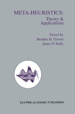 Meta-Heuristics: Theory and Applications - cover