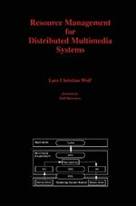 Resource Management for Distributed Multimedia Systems