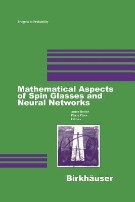 Mathematical Aspects of Spin Glasses and Neural Networks - Anton Bovier,Pierre Picco - cover