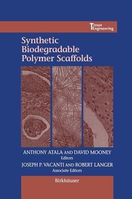 Synthetic Biodegradable Polymer Scaffolds - cover