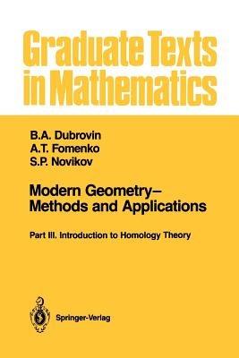 Modern Geometry—Methods and Applications: Part III: Introduction to Homology Theory - B.A. Dubrovin,A.T. Fomenko,S.P. Novikov - cover