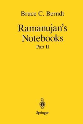 Ramanujan’s Notebooks: Part II - Bruce C. Berndt - cover