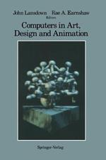 Computers in Art, Design and Animation