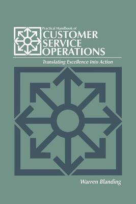 Practical Handbook of CUSTOMER SERVICE OPERATIONS - Warren Blanding - cover