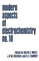 Modern Aspects of Electrochemistry: Volume 18 - cover