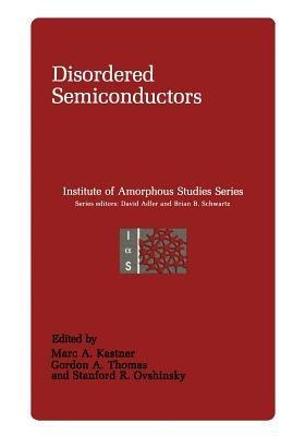 Disordered Semiconductors - Marc A. Kastner,Stadford R. Ovshinsky,Gordon A. Thomas - cover