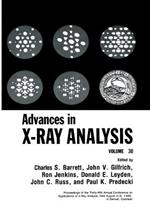 Advances in X-Ray Analysis: Volume 30