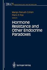 Hormone Resistance and Other Endocrine Paradoxes