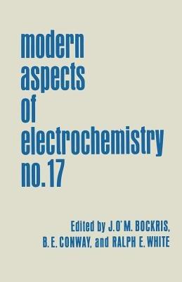 Modern Aspects of Electrochemistry: Volume 17 - cover
