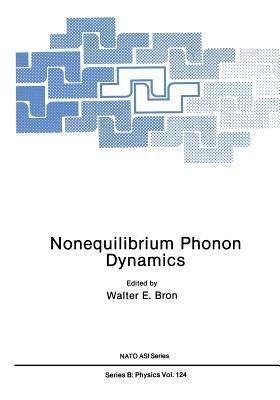 Nonequilibrium Phonon Dynamics - Walter E. Bron - cover