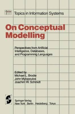On Conceptual Modelling: Perspectives from Artificial Intelligence, Databases, and Programming Languages - cover
