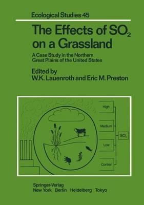 The Effects of SO2 on a Grassland: A Case Study in the Northern Great Plains of the United States - cover