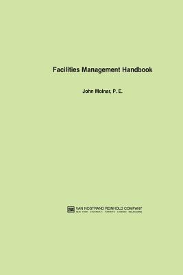 Facilities Management Handbook - John Molnar - cover