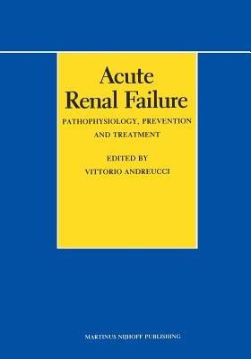 Acute Renal Failure: Pathophysiology, Prevention, and Treatment - cover