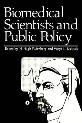 Biomedical Scientists and Public Policy - cover
