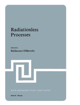 Radiationless Processes - Baldassare Di Bartolo,Velda Goldberg - cover