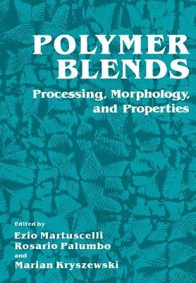 Polymer Blends: Processing, Morphology, and Properties - cover