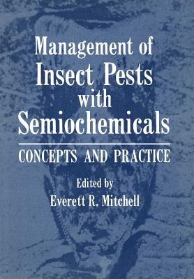 Management of Insect Pests with Semiochemicals: Concepts and Practice - cover
