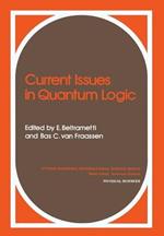 Current Issues in Quantum Logic